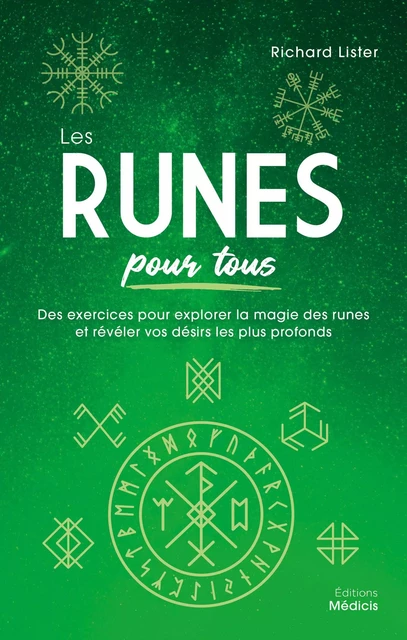 Les Runes pour tous - Des exercices pour explorer la magie des runes et révéler vos désirs les plus - Richard Lister - Dervy