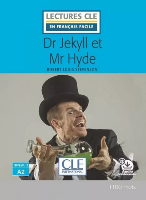 Dr Jekyll et Mr Hyde - Niveau 2/A2 - Lecture CLE en français facile - Ebook - Robert-Louis Stevenson - Nathan