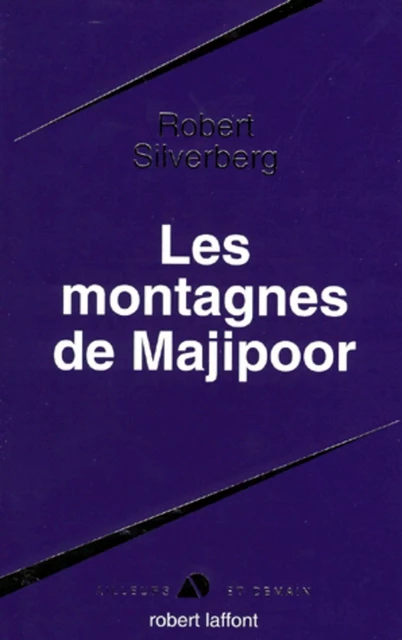 Les montagnes de Majipoor - Robert Silverberg - Groupe Robert Laffont