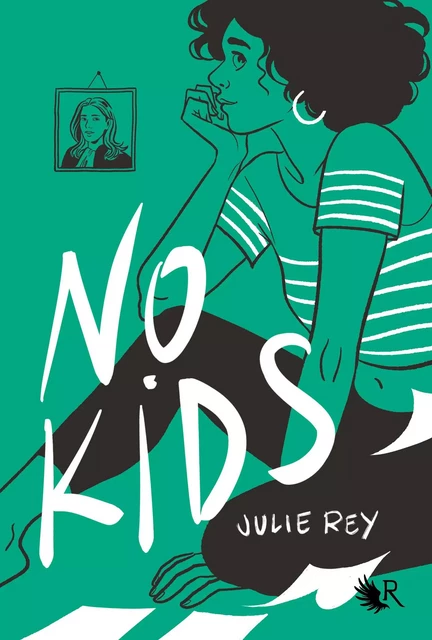 No kids - Julie REY - Groupe Robert Laffont