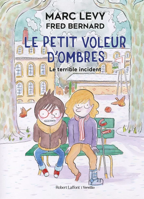 Le Petit Voleur d'ombres - Le Terrible incident - Marc Levy - Groupe Robert Laffont