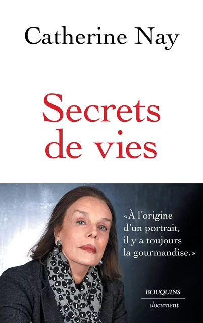 Secrets de vies - Catherine Nay - Groupe Robert Laffont