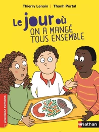 Le jour où on a mangé tous ensemble