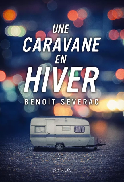 Une caravane en hiver - Benoît Séverac - Nathan