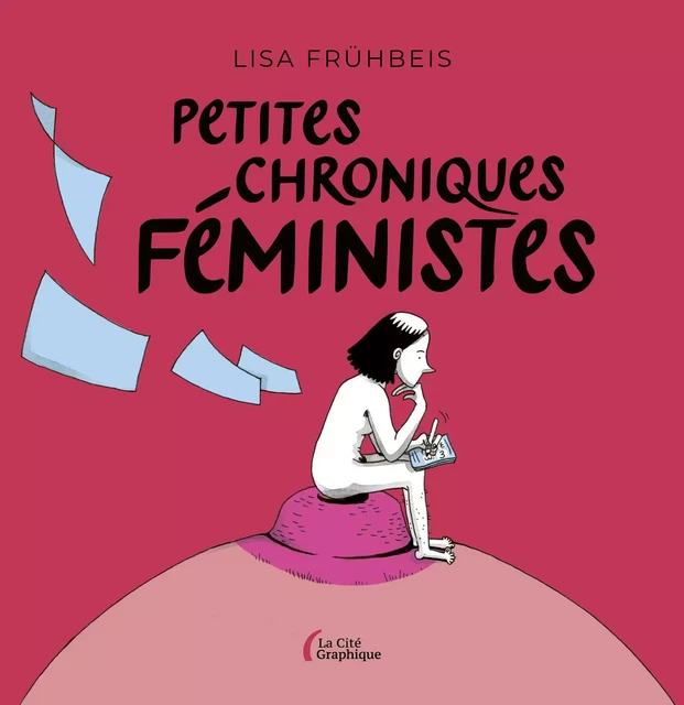 Petites Chroniques féministes - Lisa Frühbeis - Place des éditeurs