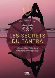 Les Secrets du Tantra - Les Guides de l'éveil