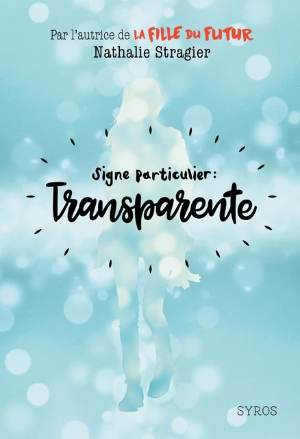 Signe particulier : Transparente - Nathalie Stragier - Nathan