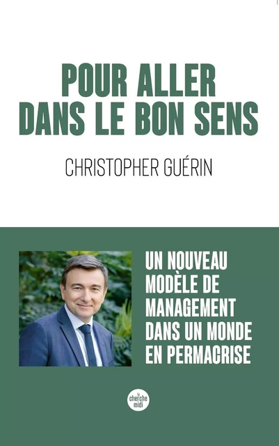 Pour aller dans le bon sens - Christopher Guérin - Cherche Midi