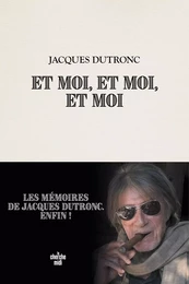 Et moi, et moi, et moi