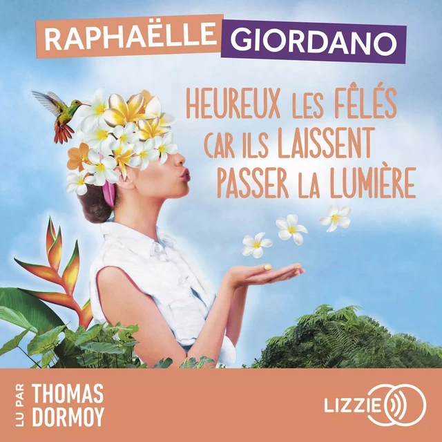 Heureux les fêlés car ils laissent passer la lumière - Raphaëlle Giordano - Univers Poche