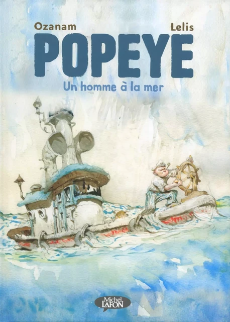 Popeye - Un homme à la mer -  Ozanam - Michel Lafon