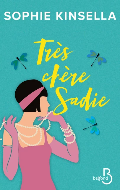 Très chère Sadie - Sophie Kinsella - Place des éditeurs