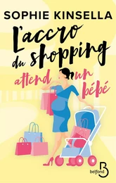 L'Accro du shopping attend un bébé