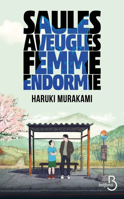 Saules aveugles, femme endormie - Haruki Murakami - Place des éditeurs