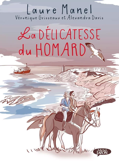 La Délicatesse du homard - Laure Manel - Michel Lafon