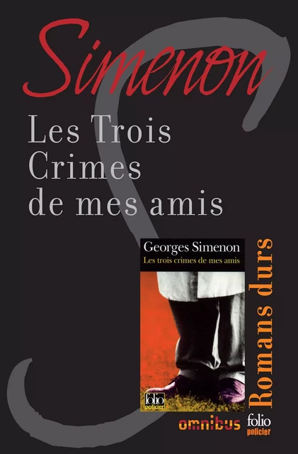 Les trois crimes de mes amis - Georges Simenon - Place des éditeurs