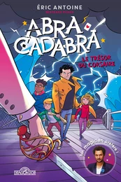 Éric Antoine – Abracadabra – Le trésor du corsaire – Lecture roman jeunesse – Dès 8 ans