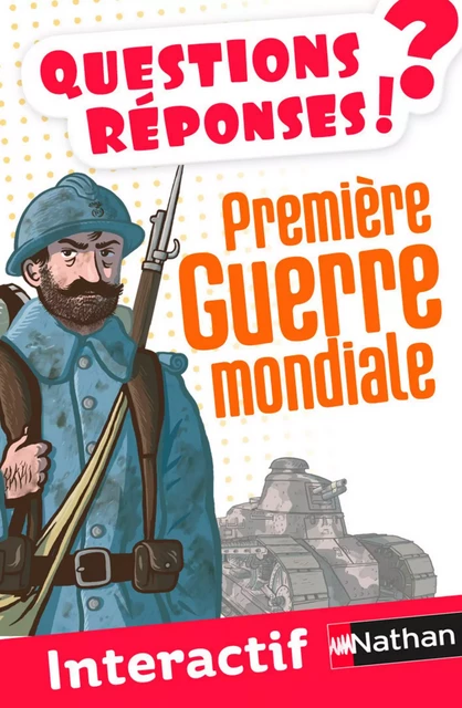 Première Guerre mondiale - Questions/Réponses - Jean-Michel Billioud - Nathan