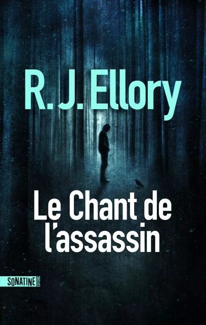 Le Chant de l'assassin - R.J. Ellory - Sonatine