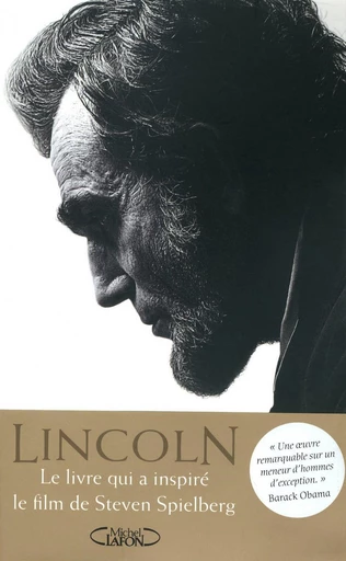 Abraham Lincoln. L'homme qui rêva l'Amérique. - Doris Kearns Goodwin - Michel Lafon