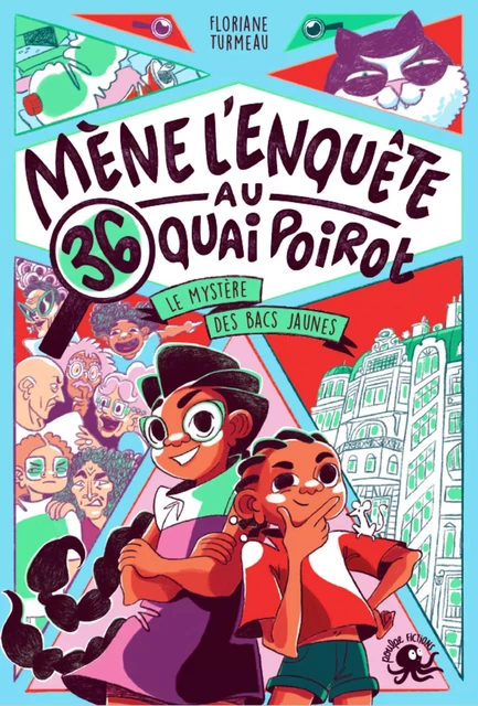 Mène l'enquête au 36, quai Poirot - Le Mystère des bacs jaunes - Floriane Turmeau - edi8