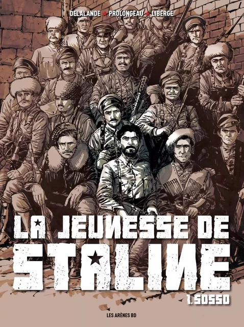 La Jeunesse de Staline - Tome 1 Sosso - Arnaud Delalande, Hubert Prolongeau, Éric Liberge - Groupe Margot