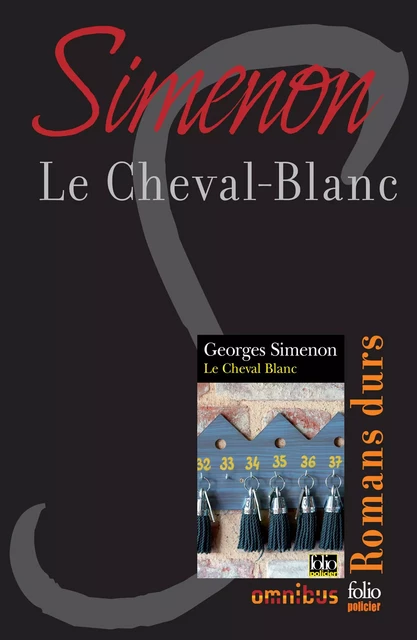 Le Cheval-Blanc - Georges Simenon - Place des éditeurs