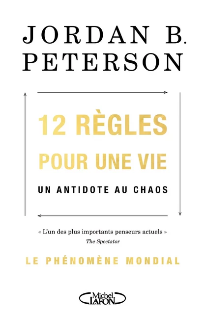 12 règles pour une vie - Jordan B. Peterson - Michel Lafon