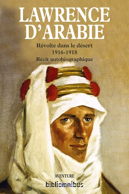 Révolte dans le désert -  Lawrence d'Arabie - Place des éditeurs