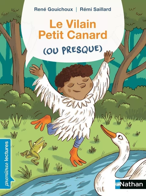 Le vilain petit canard (ou presque) - Premières Lectures CP Niveau 2 - Dès 6 ans - René Gouichoux - Nathan