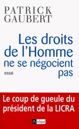 Les droits de l'homme ne se négocient pas