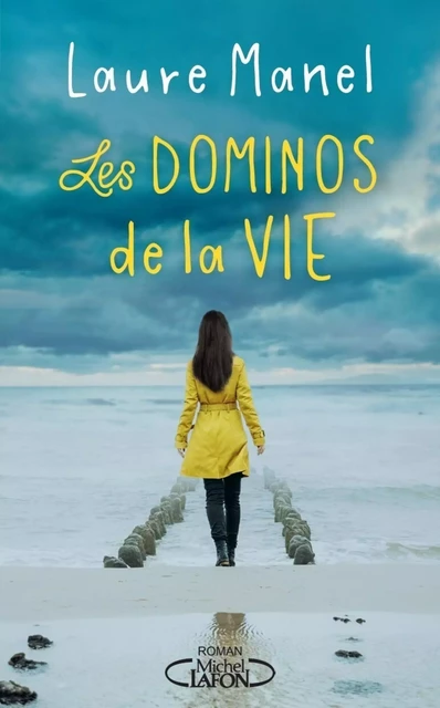 Les dominos de la vie - Laure Manel - Michel Lafon