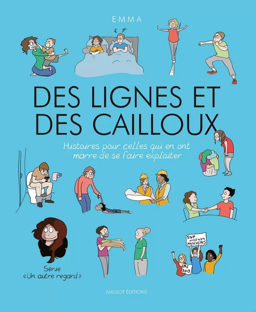 Un autre regard - Volume 5 Des lignes et des cailloux - Emma Clit - MASSOT EDITIONS