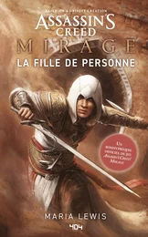 Assassin's Creed - La fille de personne - Roman Ubisoft - Officiel - Dès 14 ans et adulte