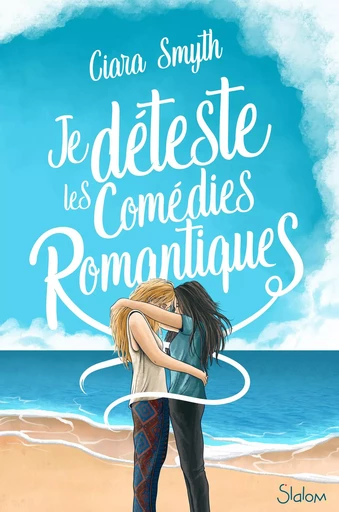 Je déteste les comédies romantiques - Ciara Smyth - edi8