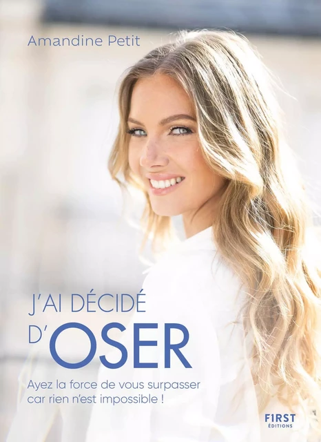 J'ai décidé d'oser - Amandine Petit, Olivia Karam - edi8