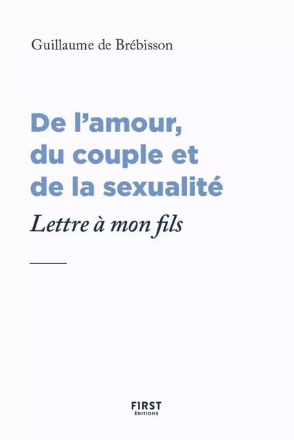 De l'amour, du couple et de la sexualité - Guillaume de Brebisson - edi8