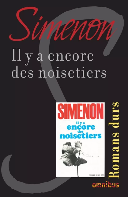 Il y a encore des noisetiers - Georges Simenon - Place des éditeurs