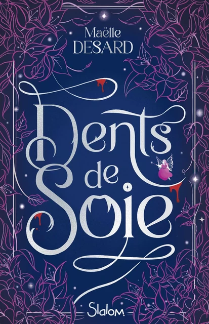 Dents de soie - Roman ado - Romantasy - Humour - Maëlle Desard - edi8