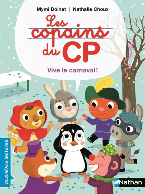 Les copains de CP, vive le carnaval ! - Premières Lectures CP Niveau 1 - Dès 6 ans - Mymi Doinet - Nathan