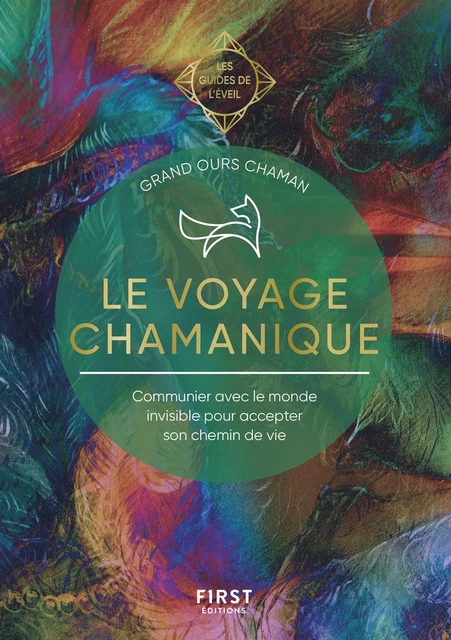 Le Voyage chamanique - Les Guides de l'éveil -  Grand Ours chaman - edi8