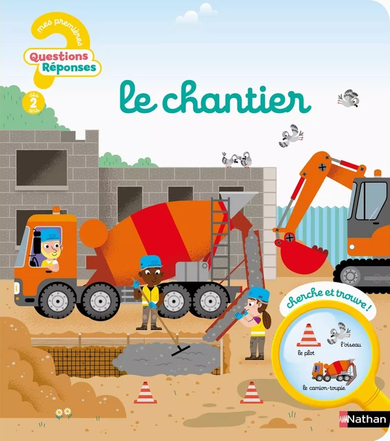 Le chantier - Mes premières Questions/Réponses - Dès 2 ans - Livre numérique - Camille Moreau - Nathan