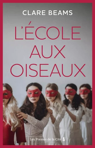 L'École aux oiseaux - Clare Beams - Place des éditeurs