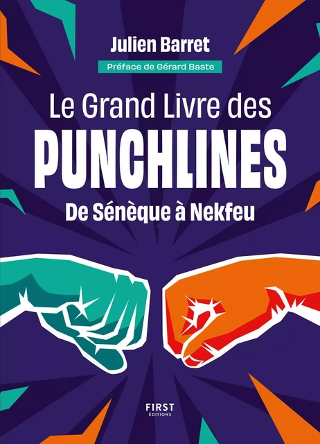 Le Grand Livre des Punchlines - de Diogène à Nekfeu, le meilleur de l'éloquence - Julien Barret - edi8