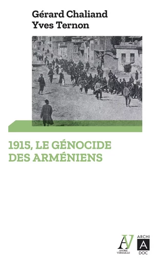 1915. Le génocide des Arméniens - Gérard Chaliand, Yves Ternon - L'Archipel