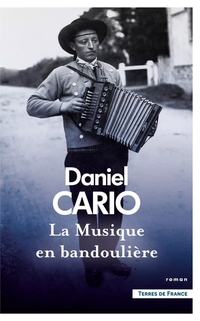 La Musique en bandoulière - Daniel Cario - Place des éditeurs