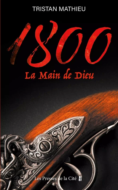 1800. La Main de Dieu - Tome 2 - Tristan Mathieu - Place des éditeurs