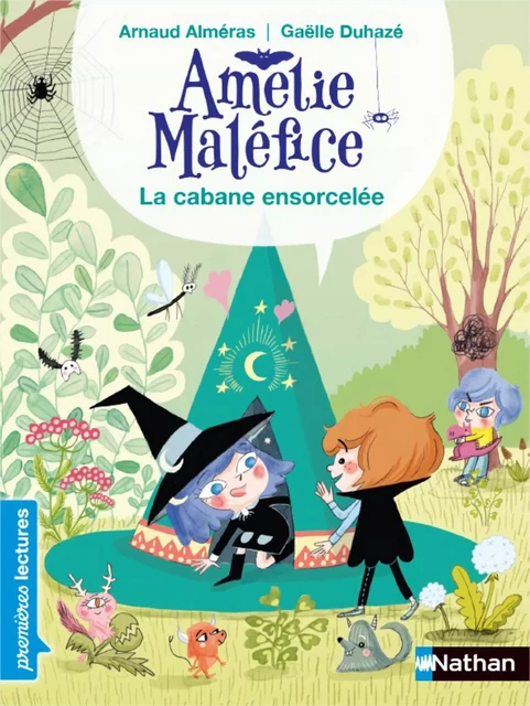 Amélie Maléfice - La Cabane ensorcelée - Lecture CP niveau 3 - Dès 6 ans - Arnaud Alméras - Nathan