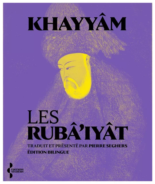 ANNULE - Les Rubâ'iyât - Omar Khayyâm - Groupe Robert Laffont