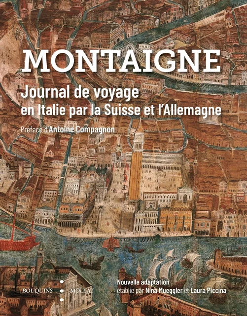 Journal de voyage - Michel de Montaigne - Groupe Robert Laffont